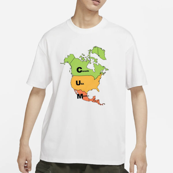 Cum Map Canada Usa And Mexico T-Shirt