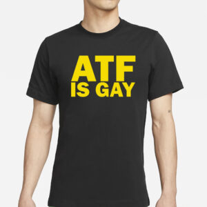 Dallasriffraff Atf Is Gay T-Shirts