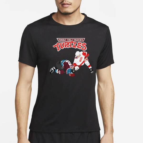 Darren Mccarty Dmac Only Makes Turtles T-Shirt2