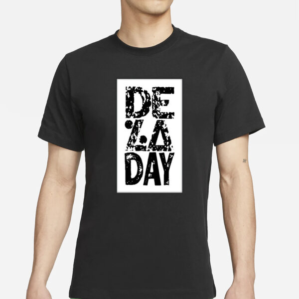 Delasoul De La Day T-Shirts