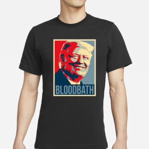 Donald Trump Bloodbath Tim Pool T-Shirt