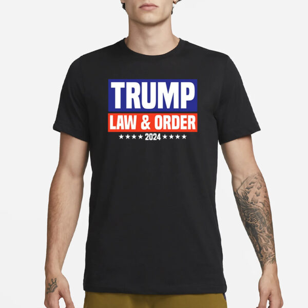 Donaldtrumpstore Trump Law And Order 2024 T-Shirt1