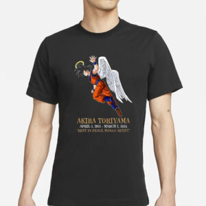 Dont Let The Old Man In Akira Toriyama April 5 1955 March 1 2024 Rest In Peace Manga Artist T-Shirt