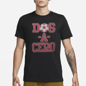 Dos a Cero T-Shirt1