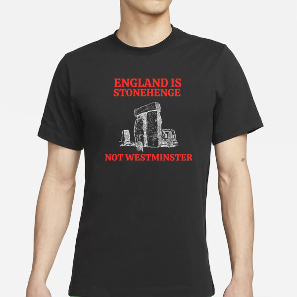 ENGLAND IS STONEHENGE T-SHIRTS