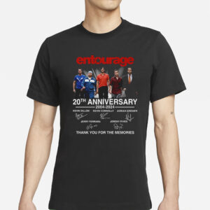 Entourage 20th Anniversary 2004-2024 Thank You For The Memories T-Shirts