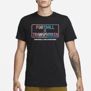 Football V Transphobia Football For Everyone T-Shirt3