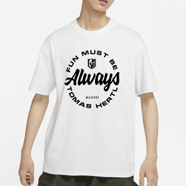 Fun Must Be Always Tomas Hertl T-Shirts