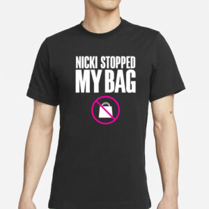 Hardtingz Nicki Stopped My Bag T-Shirts