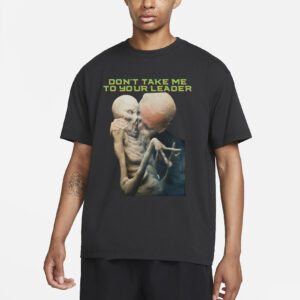 Hi-Rez The Rapper Joe Biden Don't Take Me To Your Leader T-Shirts