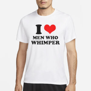 Horse Dentist I Love Men Who Whimper T-Shirt3