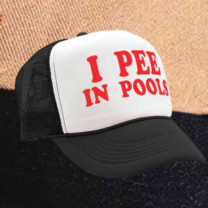 I Pee In Pools Trucker Hat1