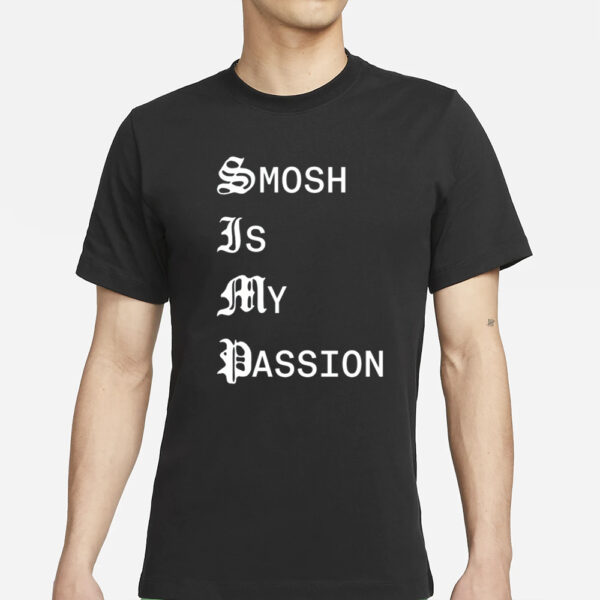 Ian Hecox Smosh Is My Passion T-Shirts