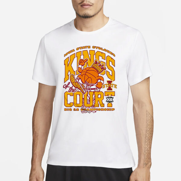 Iowa State Cyclones Kings Of The Court T Shirt3