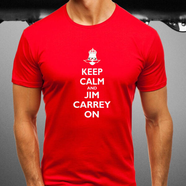 Jeff Fowler Keep Calm And Jim Carrey On T Shirt1