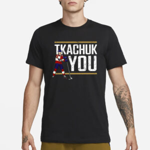 Lebatardaf Tkachuk You T-Shirt3