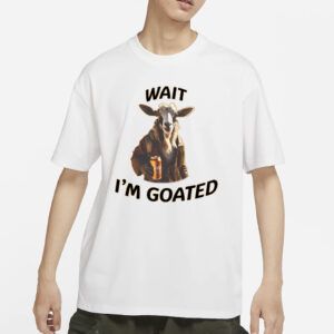 Lucca International Wait I'm Goated Epic Goat Beer T-Shirts