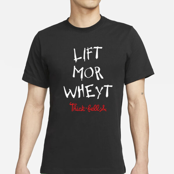 Mckimdaniel Lift Mor Wheyt Thick Fell A T-Shirt