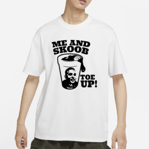 Me And Skoob Toe Up T-Shirts