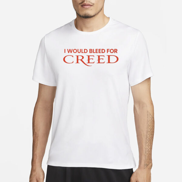 Meth Syndicate I Would Bleed For Creed T-Shirt1