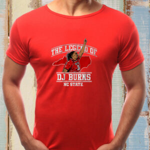 NC STATE BASKETBALL THE LEGEND OF DJ BURNS T-SHIRTS