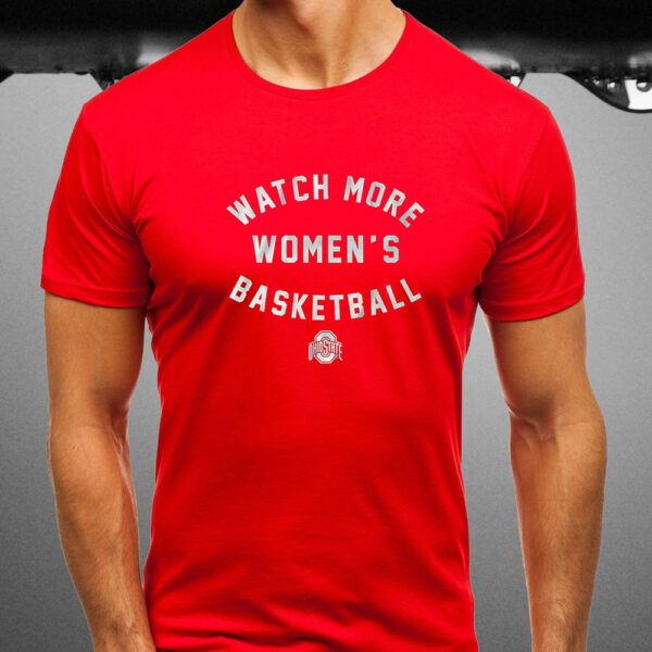 OHIO STATE BUCKEYES WATCH MORE WBB T-SHIRT1