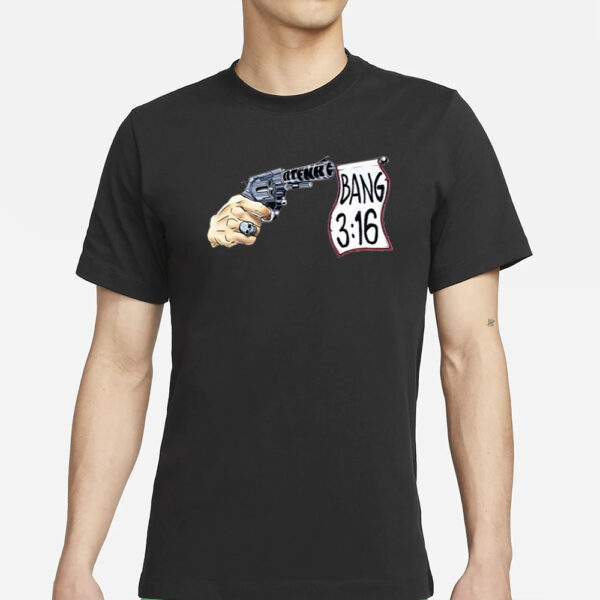 Off The Rope Bang T-Shirts