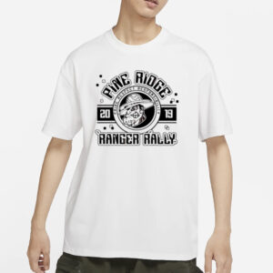 Pine ridge 2019 pride respect responsibility ranger rally T-Shirts