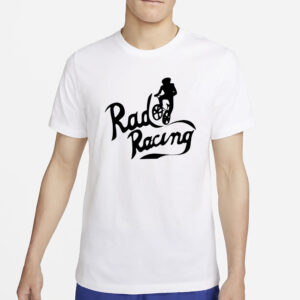 Rad Racing T-Shirt2