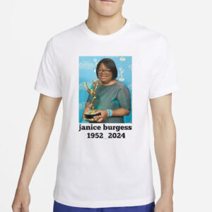 Rip Janice Burgess 1952-2024 T-Shirt4