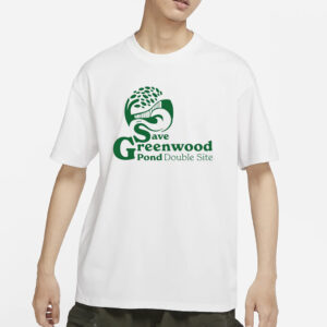 Save Greenwood Pond Double Site T-Shirt