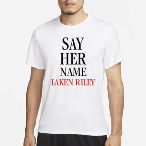 Say Her Name Laken Riley T-Shirt3