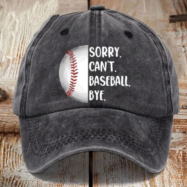 Sorry Can’t Baseball Bye Hat