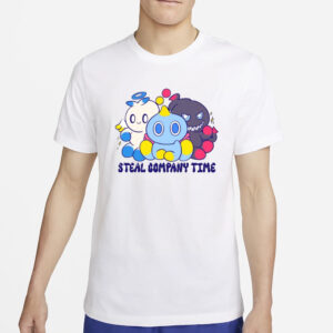 Steal Company Time T-Shirt4