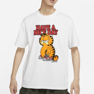 Taylor Snow Garfield Have A Nice Day T-Shirts