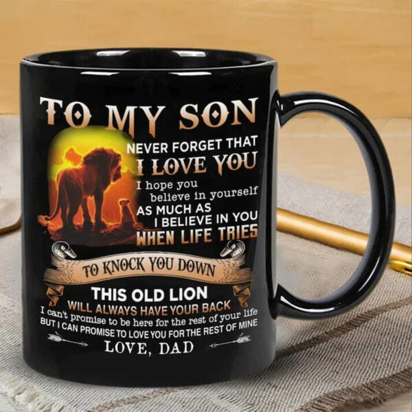 To My Son Never Forget That I Love You Mug