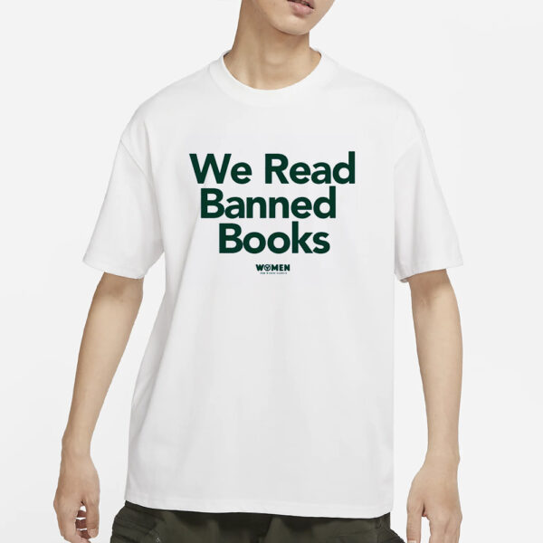 WOMEN FOR BIDEN HARRIS WE READ BANNED BOOKS T-SHIRTs