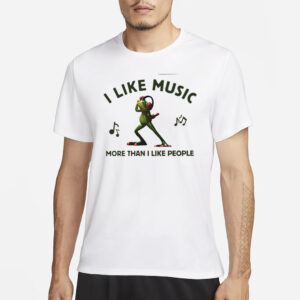 Wackyprint I Like Music More Than I Like People T-Shirt1