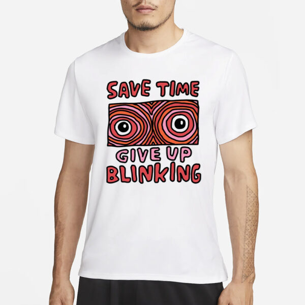 Zoe Bread Save Time Give Up Blinking T-Shirt1