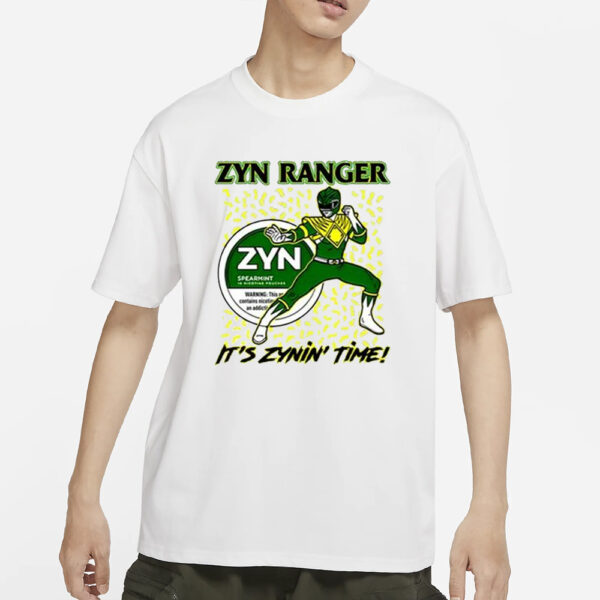 Zyn Ranger It’s Zynin’ Time T-Shirt