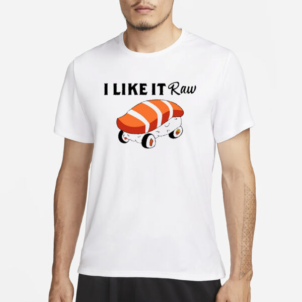 aaa First slide Viva Van I Like It Raw Sushi & Chill T-Shirt3