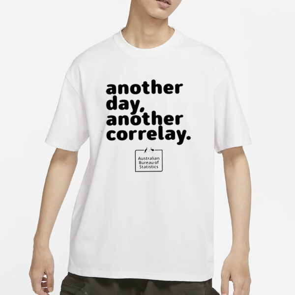 Another Day Another Corelay T-Shirt