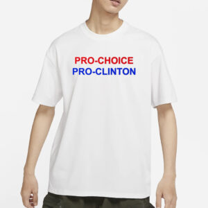 Cinesthetic Pro Choice Pro Clinton T-Shirts