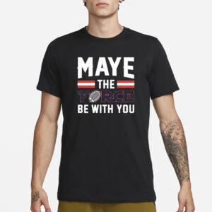 Dave Portnoy Maye The Force Be With You T-Shirt1