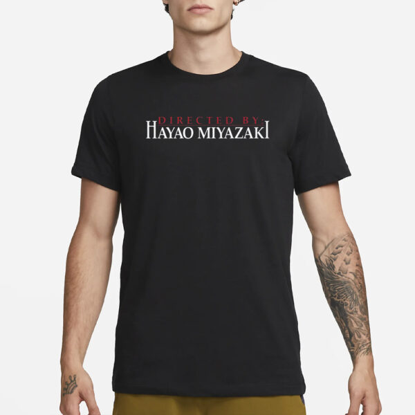 Directed By Hayao Miyazaki T-Shirt3