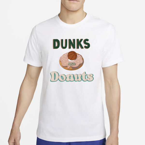 Dunks And Donuts T-Shirt2