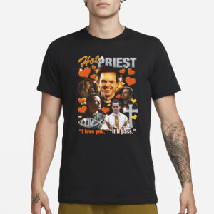 Hot Priest T-Shirt3