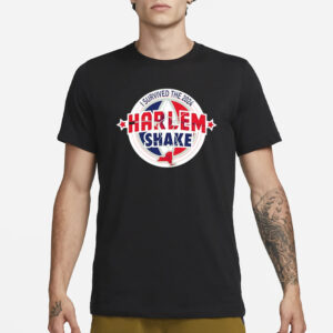 I Survived The 2024 Harlem Shake 2024 T-Shirt1