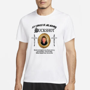 In Loving Memory Buckshot T-Shirt3