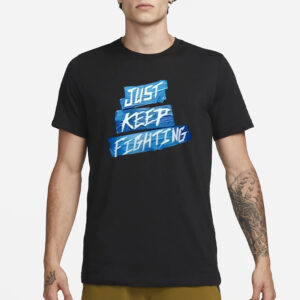 Kevin Owens Ko Just Keep Fighting T-Shirt4